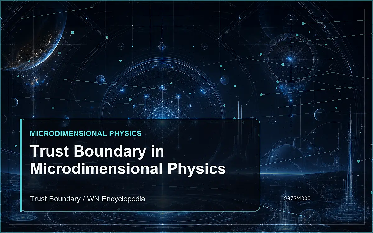 AI-generated encyclopedia reference image for Trust Boundary in Microdimensional Physics