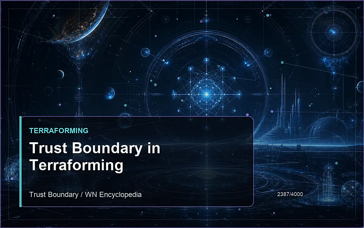 AI-generated encyclopedia reference image for Trust Boundary in Terraforming