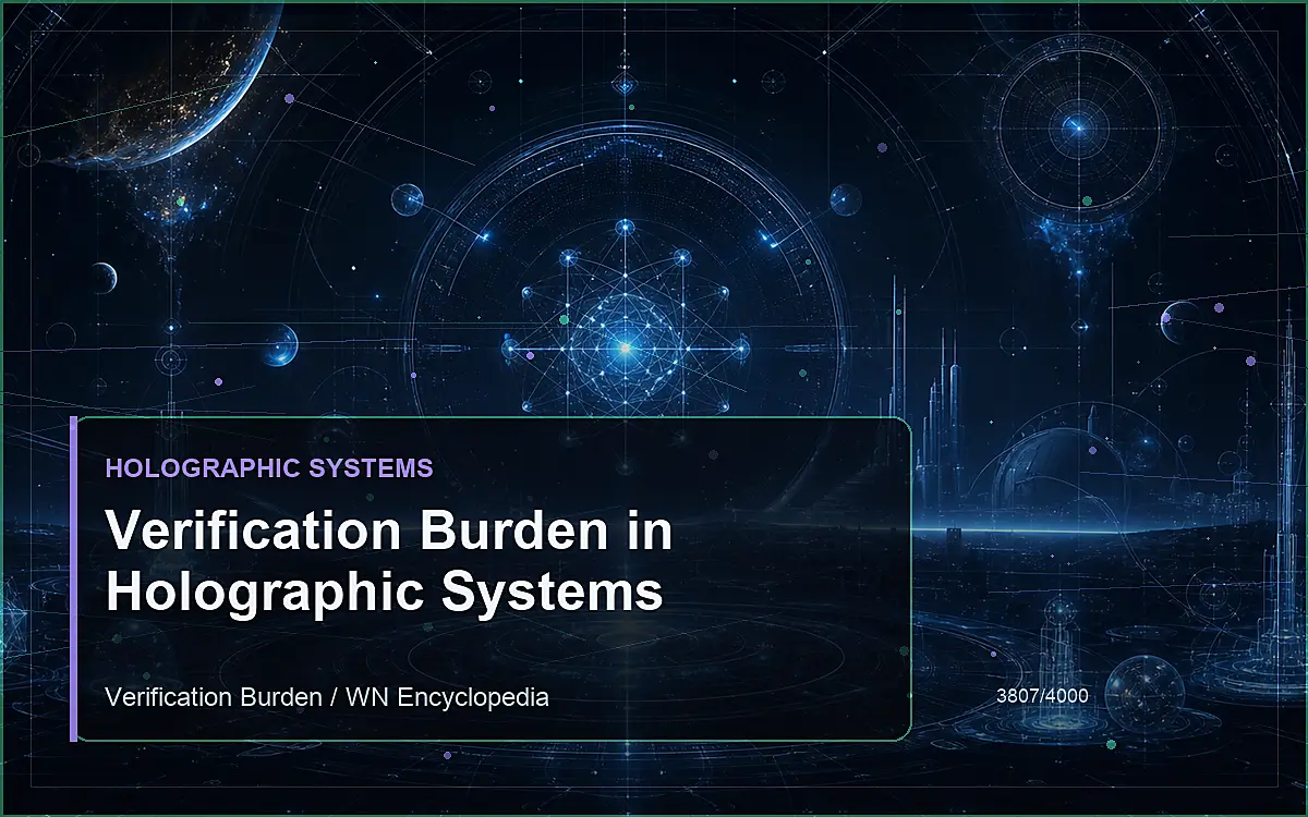 AI-generated encyclopedia reference image for Verification Burden in Holographic Systems