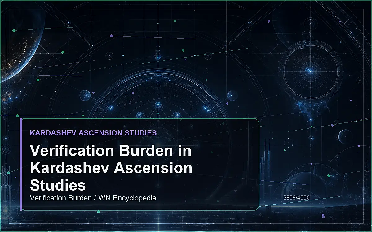 AI-generated encyclopedia reference image for Verification Burden in Kardashev Ascension Studies