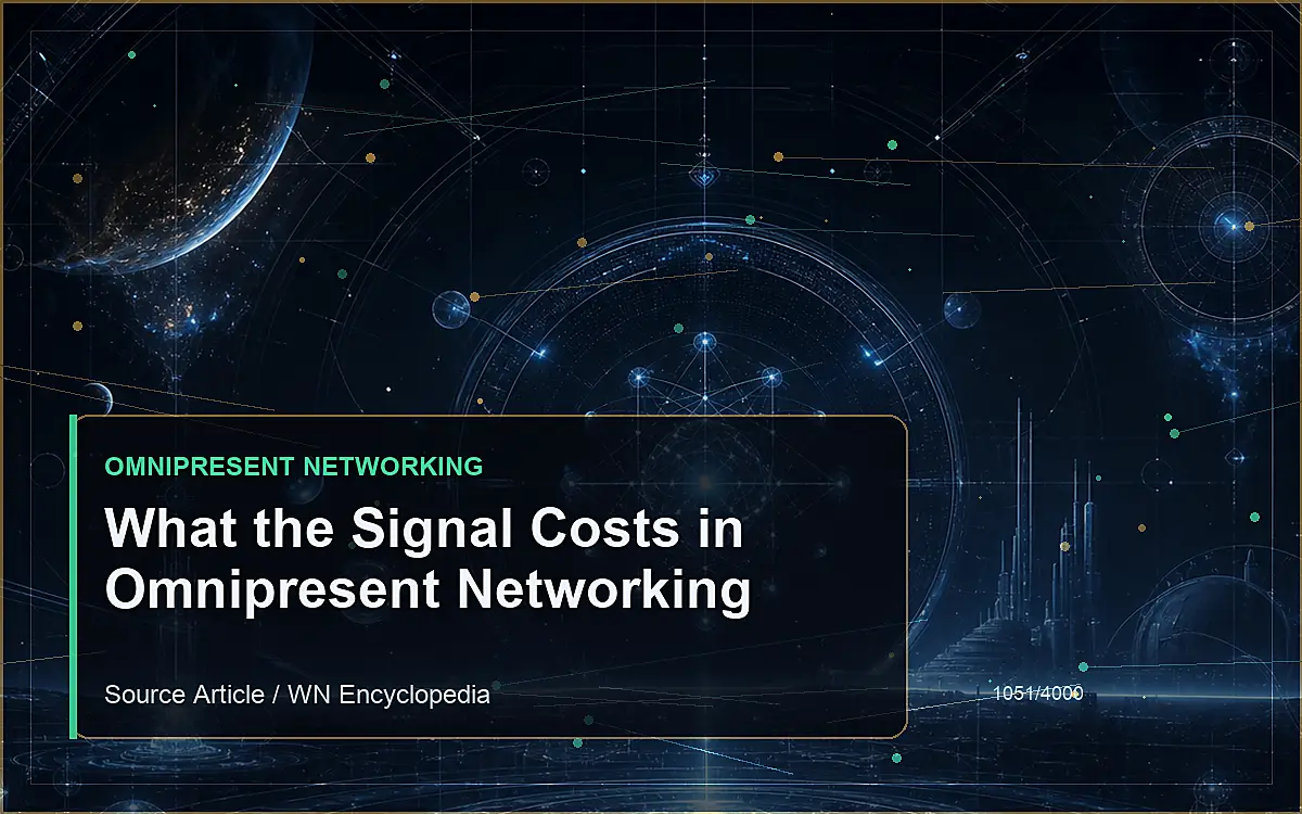 AI-generated encyclopedia reference image for What the Signal Costs in Omnipresent Networking