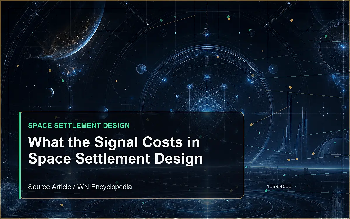 AI-generated encyclopedia reference image for What the Signal Costs in Space Settlement Design